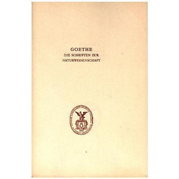 Die Schriften zur Naturwissenschaft: Bd.8 Goethe, Johann Wolfgang von