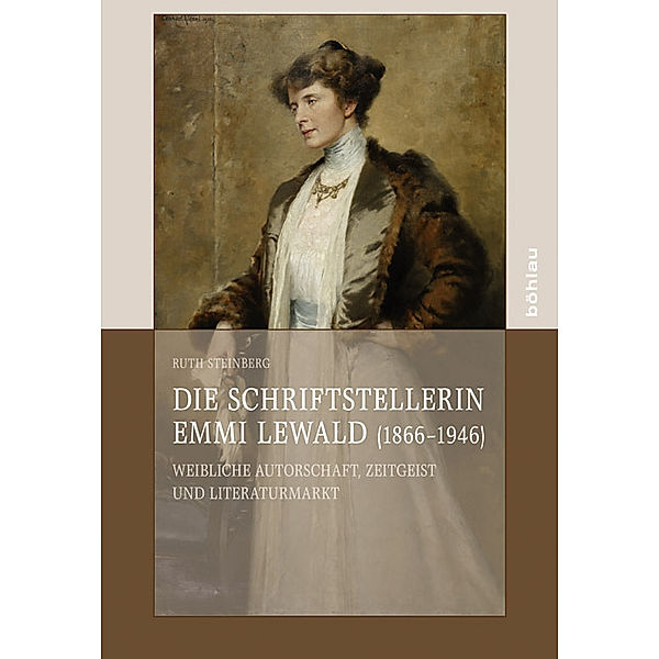 Die Schriftstellerin Emmi Lewald (1866-1946), Ruth Steinberg