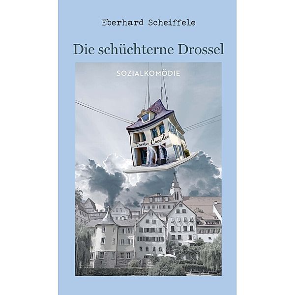 Die schüchterne Drossel, Eberhard Scheiffele