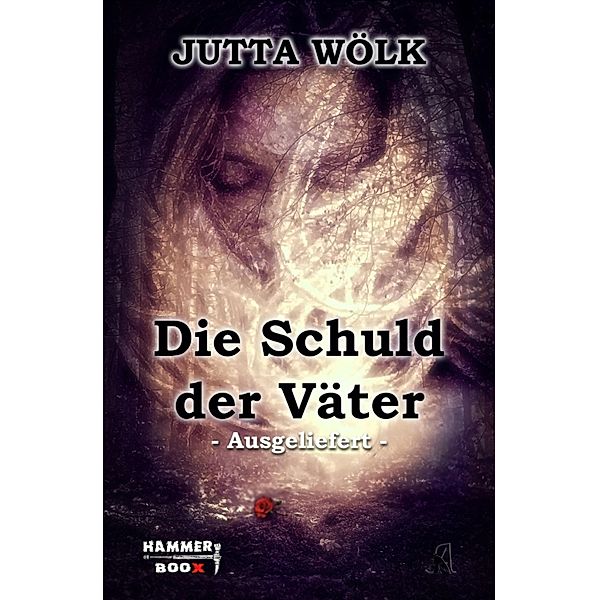 Die Schuld der Väter, Markus Kastenholz, Azrael ap Cwanderay, Jutta Wölk