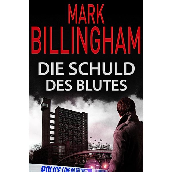 Die Schuld des Blutes / Tom Thorne Bd.8, Mark Billingham