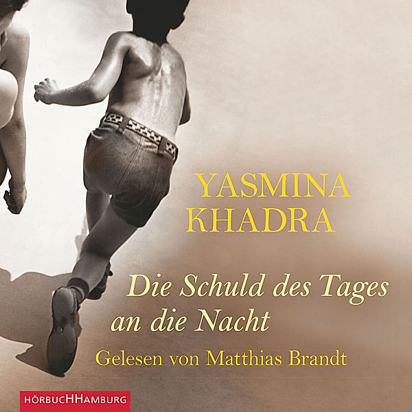 Die Schuld des Tages an die Nacht, Yasmina Khadra