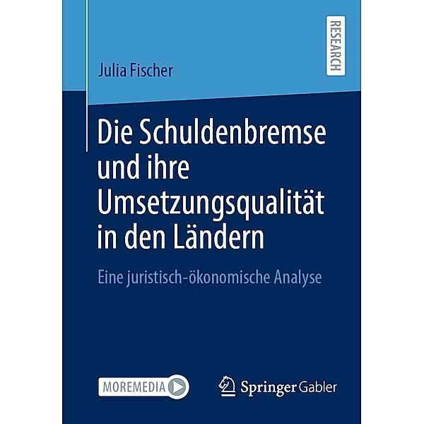 Die Schuldenbremse und ihre Umsetzungsqualität in den Ländern, Julia Fischer