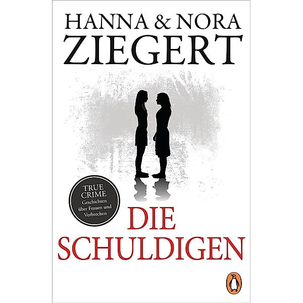 Die Schuldigen, Hanna Ziegert, Nora Ziegert
