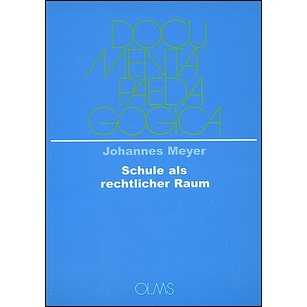 Die Schule als rechtlicher Raum, Johannes Meyer