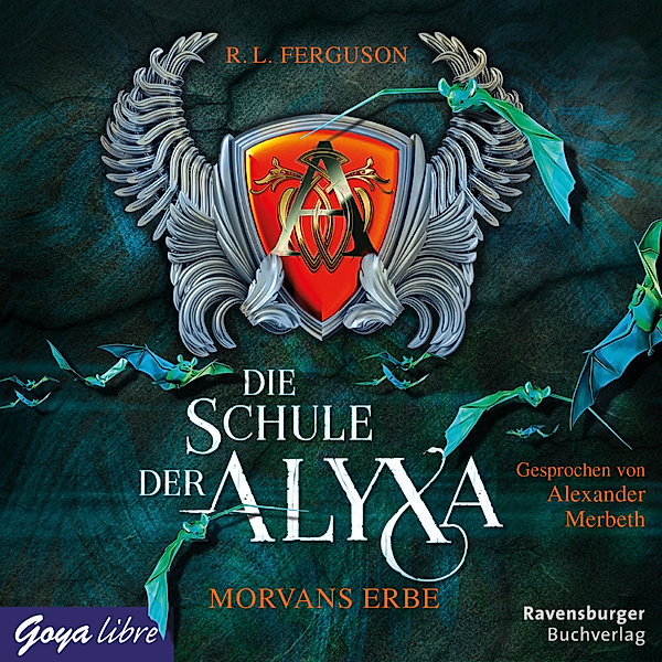 Die Schule der Alyxa - 2 - Morvans Erbe, R. L. Ferguson