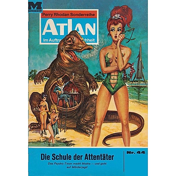 Die Schule der Attentäter (Heftroman) / Perry Rhodan - Atlan-Zyklus Condos Vasac Bd.44, William Voltz