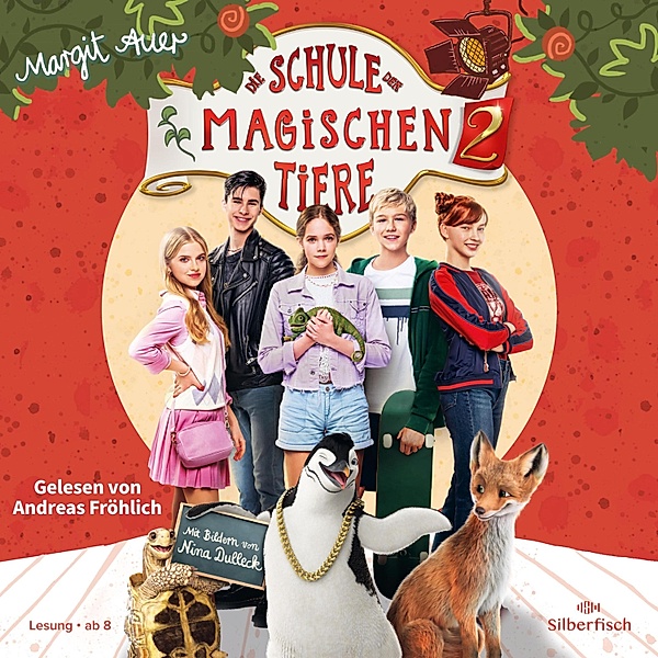 Die Schule der magischen Tiere - 2 - Die Schule der magischen Tiere 2: Das Hörbuch zum Film, Margit Auer