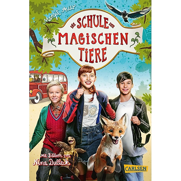 Die Schule der magischen Tiere: Das Buch zum Film / Die Schule der magischen Tiere, Margit Auer