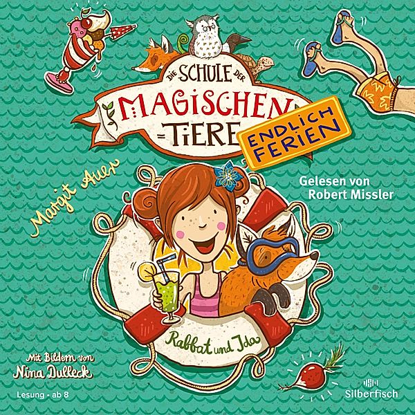 Die Schule der magischen Tiere - Endlich Ferien - 1 - Die Schule der magischen Tiere - Endlich Ferien 1: Rabbat und Ida, Margit Auer