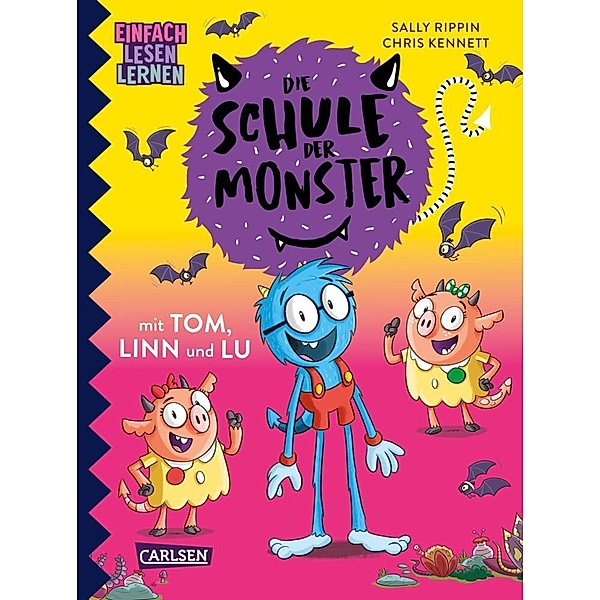 Die Schule der Monster mit Tom, Linn und Lu / Die Schule der Monster Bd.2, Sally Rippin