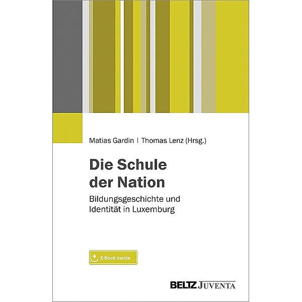 Die Schule der Nation, m. 1 Buch, m. 1 E-Book