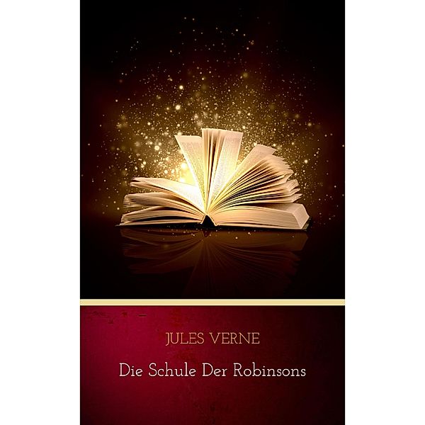 Die Schule der Robinsons, Jules Verne