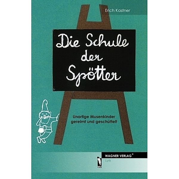 Die Schule der Spötter, Erich Kastner