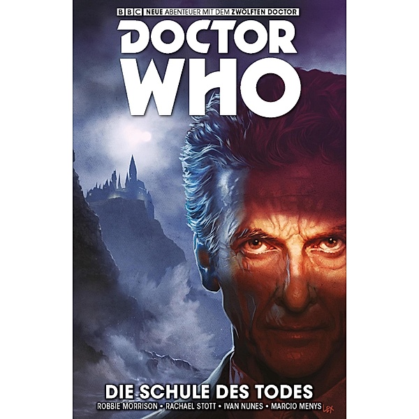 Die Schule des Todes / Doctor Who - Der zwölfte Doktor Bd.4, Robbie Morrison