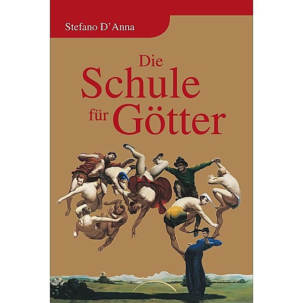 Die Schule für Götter, Stefano D'anna