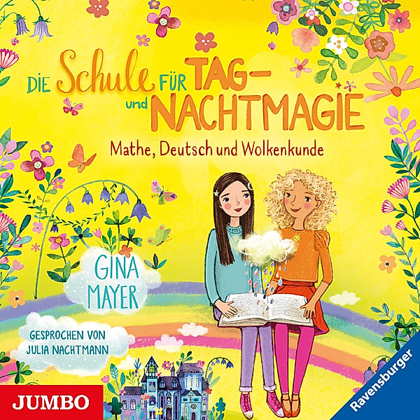 Die Schule für Tag- und Nachtmagie - 2 - Mathe, Deutsch und Wolkenkunde, Gina Mayer