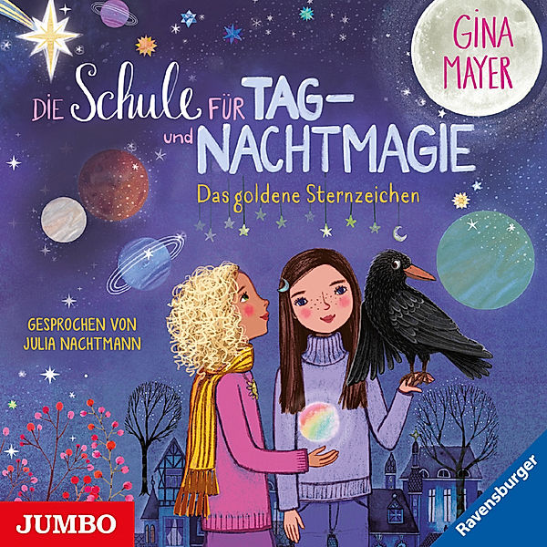 Die Schule für Tag- und Nachtmagie - 3 - Das goldene Sternzeichen, Gina Mayer