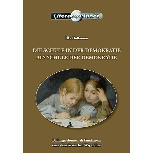 Die Schule in der Demokratie als Schule der Demokratie, Ilka Hoffmann