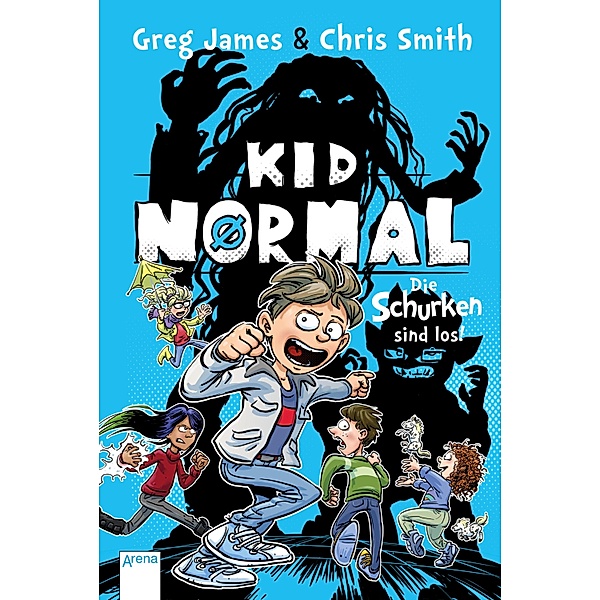 Die Schurken sind los! / Kid Normal Bd.2, Greg James, Chris Smith