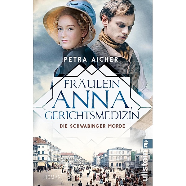 Die Schwabinger Morde / Fräulein Anna, Gerichtsmedizin Bd.2, Petra Aicher