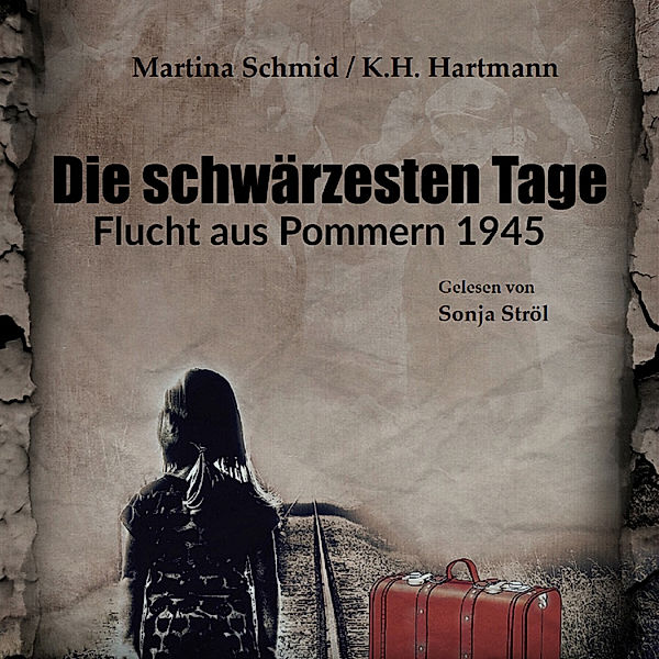 Die schwärzesten Tage, Martina Schmid, K. H. Hartmann