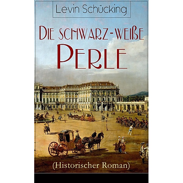 Die schwarz-weiße Perle (Historischer Roman), Levin Schücking