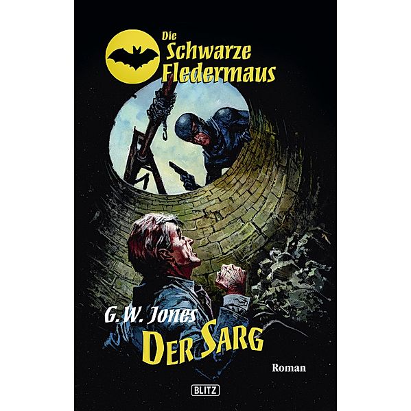 Die schwarze Fledermaus 02: Der Sarg / Die schwarze Fledermaus Bd.2, G. W. Jones