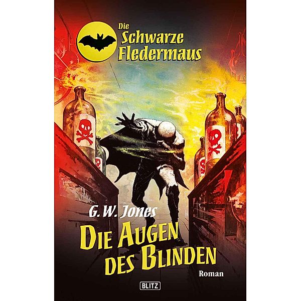 Die schwarze Fledermaus 18: Die Augen des Blinden / Die schwarze Fledermaus Bd.18, G. W. Jones