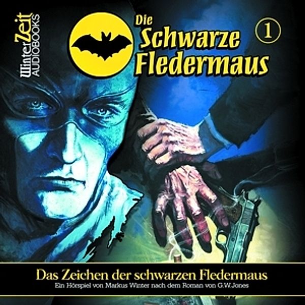 Die Schwarze Fledermaus - Das Zeichen der Schwarzen Fledermaus, 1 Audio-CD, G. W. Jones