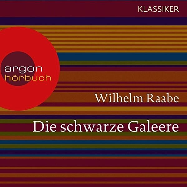 Die schwarze Galeere, Wilhelm Raabe