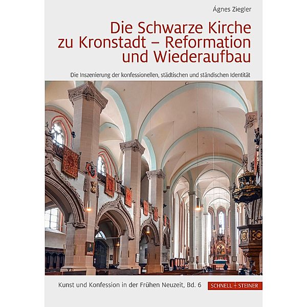 Die Schwarze Kirche zu Kronstadt - Reformation und Wiederaufbau, Agnes Ziegler