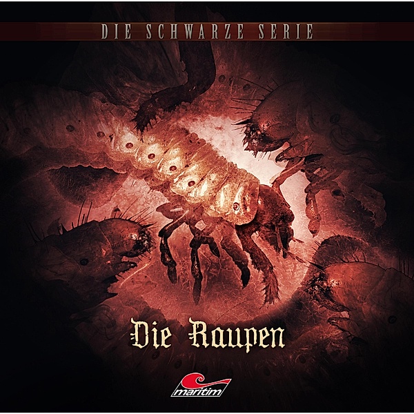 Die schwarze Serie - 12 - Die Raupen, Sebastian Weber