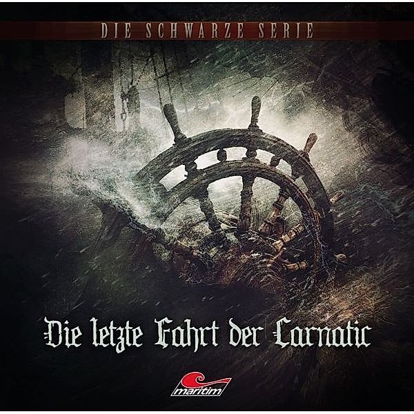 Die schwarze Serie - Die letzte Fahrt der Carnatic,1 Audio-CD, Die Schwarze Serie