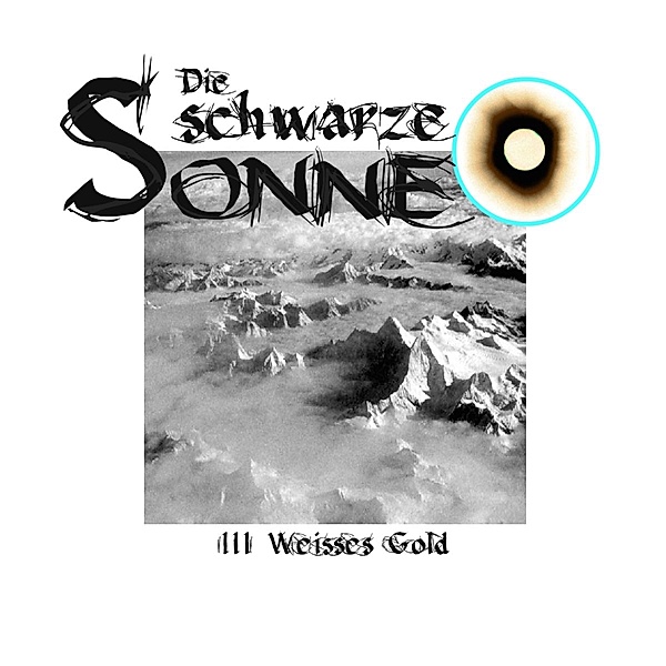 Die Schwarze Sonne 03: Weisses Gold, Günter Merlau