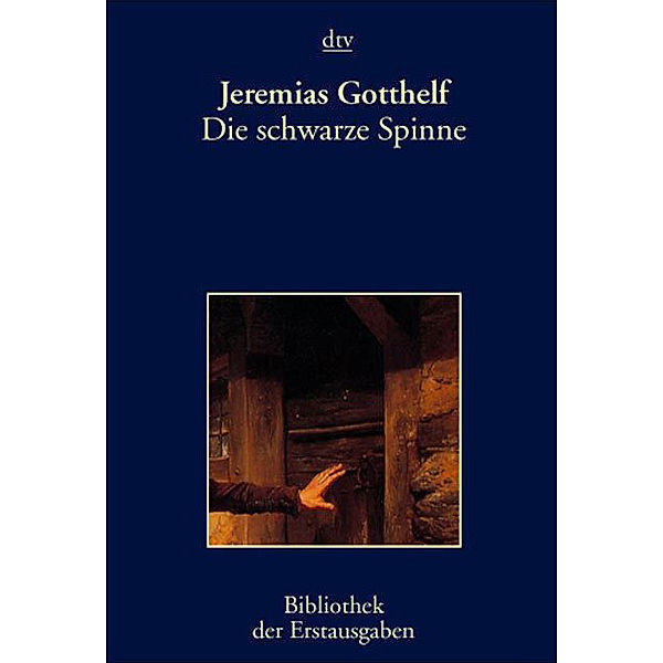 Die schwarze Spinne, Jeremias Gotthelf