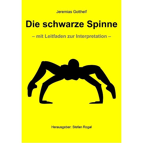 Die schwarze Spinne, Jeremias Gotthelf