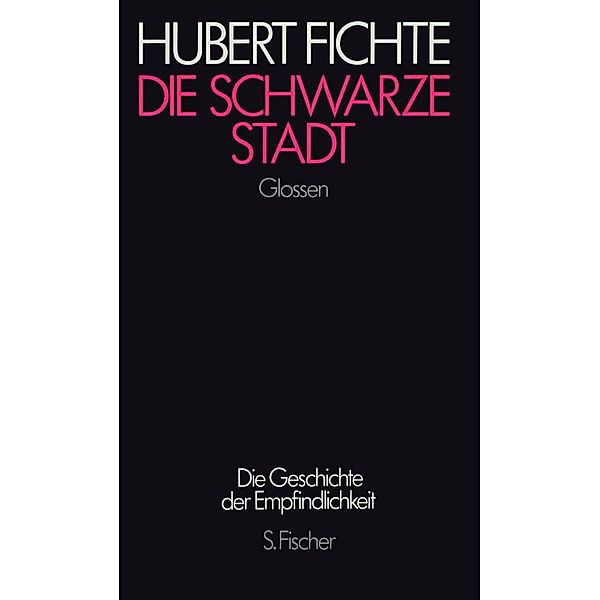 Die schwarze Stadt, Hubert Fichte