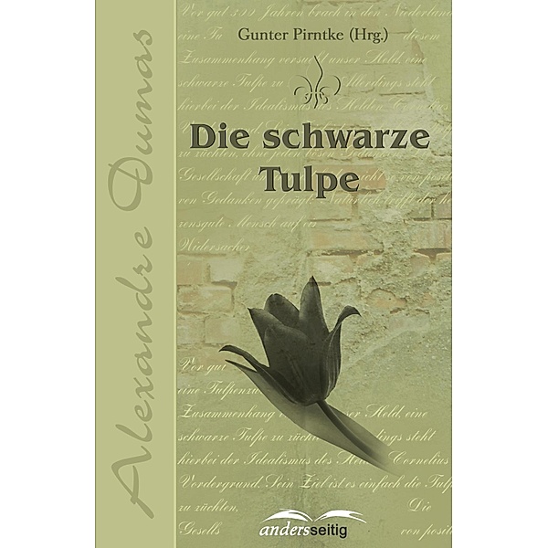 Die schwarze Tulpe / Alexandre-Dumas-Reihe, Alexandre Dumas