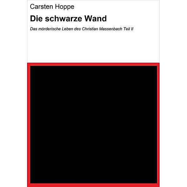 Die schwarze Wand, Carsten Hoppe