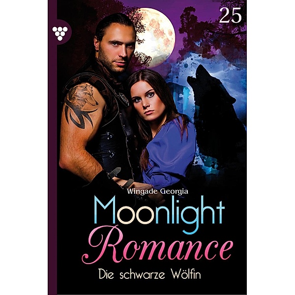 Die schwarze Wölfin / Moonlight Romance Bd.25, Georgia Wingade