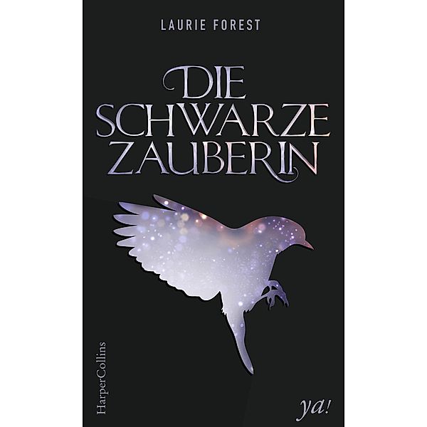 Die schwarze Zauberin, Laurie Forest