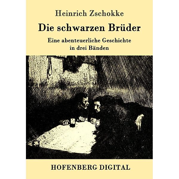 Die schwarzen Brüder, Heinrich Zschokke