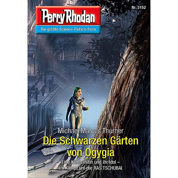 Die Schwarzen Gärten von Ogygia / Perry Rhodan-Zyklus Chaotarchen Bd.3152, Michael Marcus Thurner