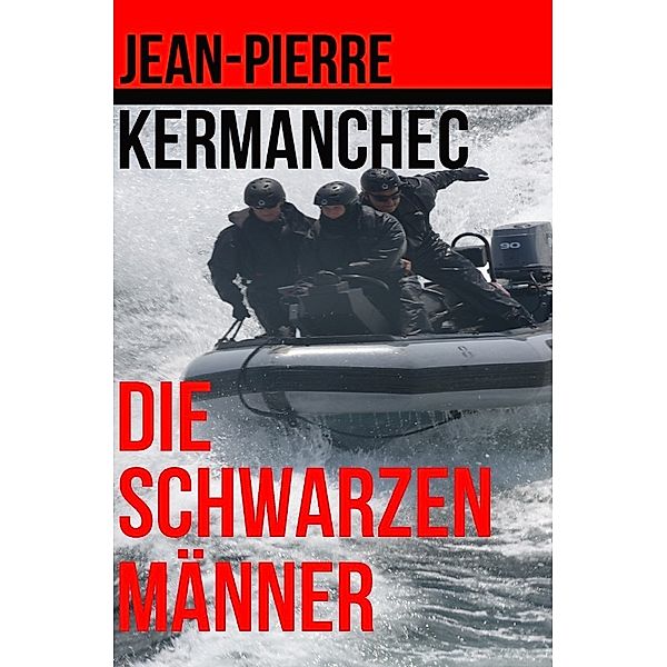 Die schwarzen Männer, Jean-Pierre Kermanchec