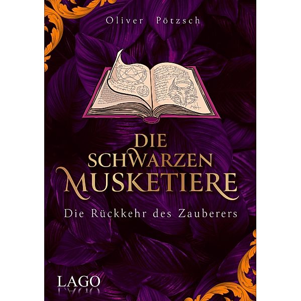 Die Schwarzen Musketiere 3, Oliver Pötzsch