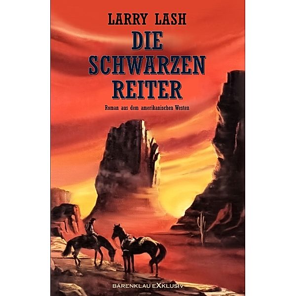 Die Schwarzen Reiter, Larry Lash