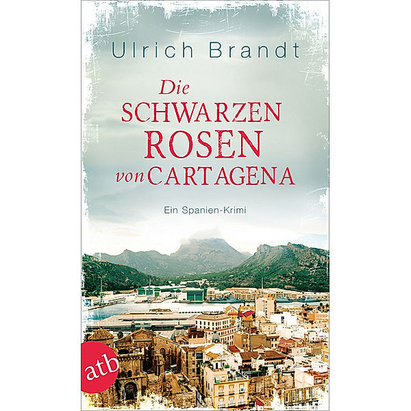 Die schwarzen Rosen von Cartagena, Ulrich Brandt