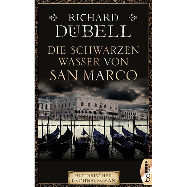 Die schwarzen Wasser von San Marco / Peter Bernward Bd.3, Richard Dübell