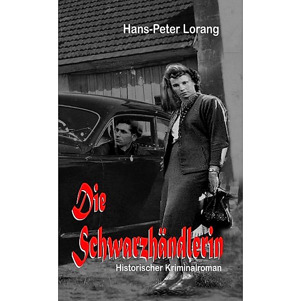 Die Schwarzhändlerin, Hans-Peter Lorang